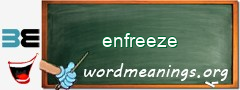 WordMeaning blackboard for enfreeze